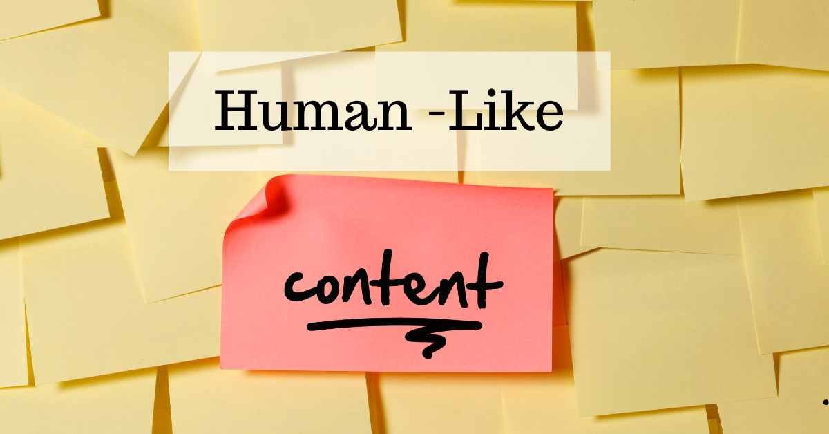 Human-like Content